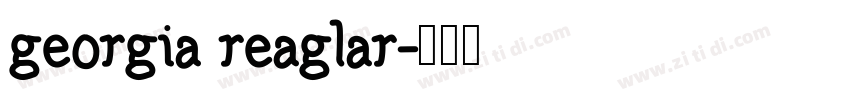 georgia reaglar字体转换